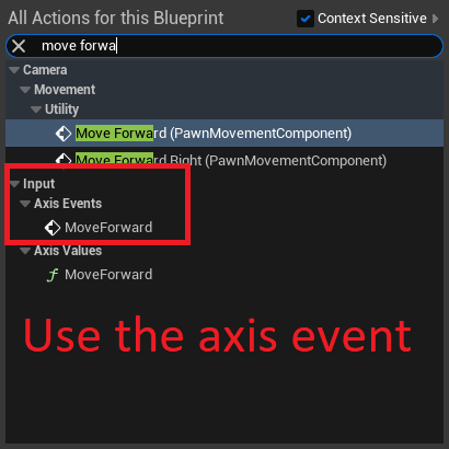 Adding MoveForward (example) and highlighting the use of an axis event over axis value